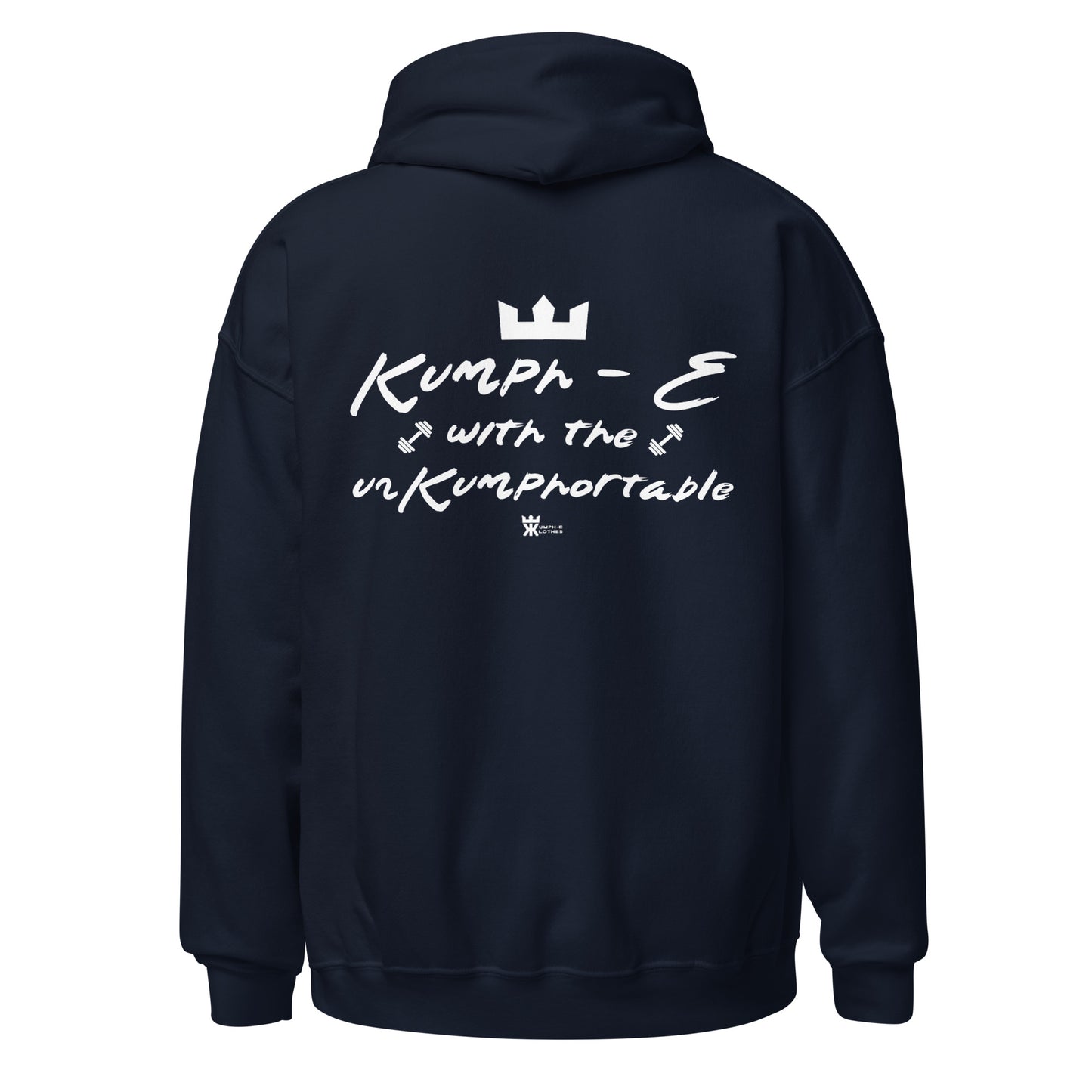 Kumph-E Klothes "Kumph-E with the UnKumphortable" Hoodie
